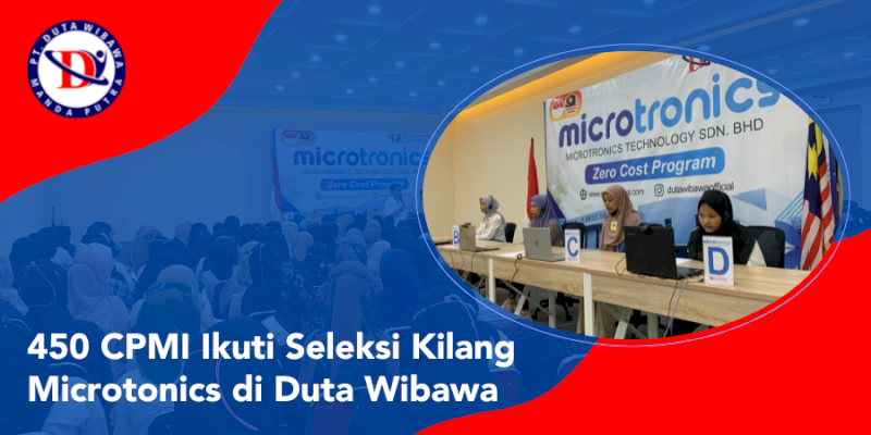 450 CPMI Ikuti Seleksi Kilang Microtonics di Duta Wibawa
