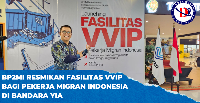 BP2MI Resmikan Fasilitas VVIP Bagi Pekerja Migran Indonesia di Bandara YIA 
