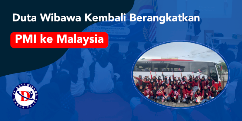 Duta Wibawa Kembali Berangkatkan PMI ke Malaysia