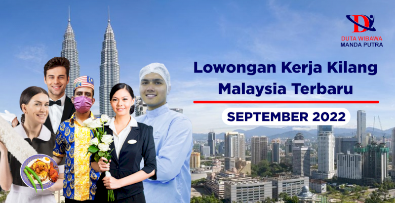 Loker Kilang Malaysia Terbaru | September 2022
