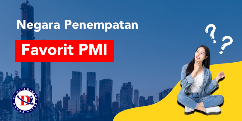 Negara Penempatan Favorit PMI
