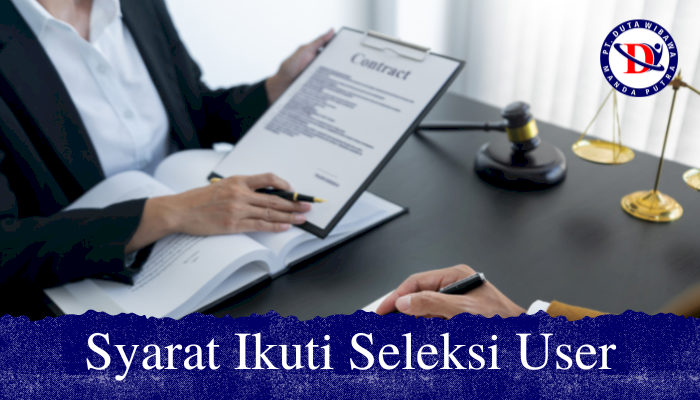 Syarat Ikuti Seleksi User