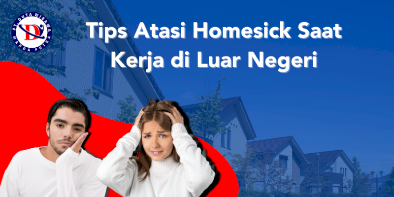 Tips Atasi Homesick Saat Kerja di Luar Negeri